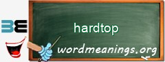 WordMeaning blackboard for hardtop